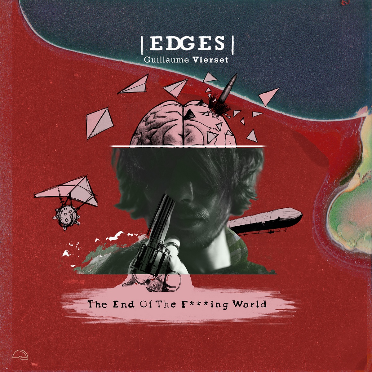 EDGES Guillaume Vierset The End Of The F ing World JazzMania Edges guillaume vierset the end of the f ing world jazzmania