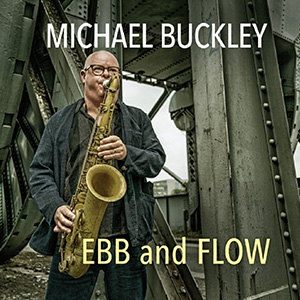 Michael Buckley - EBB and Flow