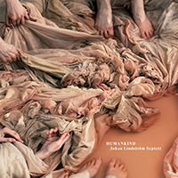 Johan Lindström Septett - Humankind