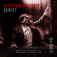 Oleksandr Malyshev - Live at 32 Jazz Club