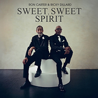 Ron Carter & Ricky Dillard - Sweet Spirit