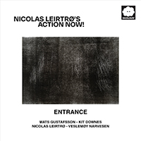 Nicolas Leirtrø's Action Now! - Entrance