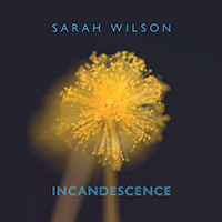 Sarah Wilson - Incandescence