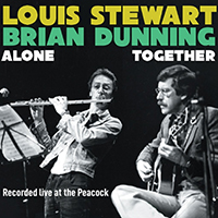 Louis Stewart & Brian Dunning - Alone Together