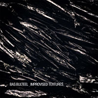 Bas Bulteel - Improvised Textures