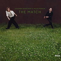 Johanna Borchert & Miles Perkin - The Match