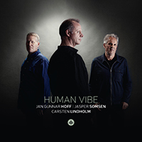 Jan Gunner Hoff, Jasper Somsen & Carsten Lindholm - Human Vibe