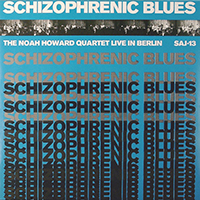 Noah Howard - Schizophrenic Blues