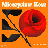 MIECZYSŁAW KOSZ - Zanim zaśniesz. Sesje ’68