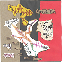 Firelife Trio - The Space Around the Sound Resounds
