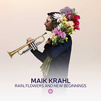 MAIK KRAHL - Flowers And New Beginnings