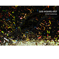 Luís Vicente 4tet - Spirits Moving