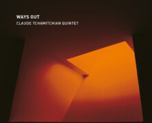 Claude Tchamitchian Quintet : Ways Out