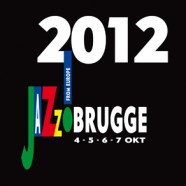 Jazz Brugge 2012: un festival paneuropéen !