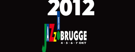 Jazz Brugge 2012: un festival paneuropéen !