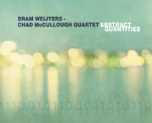 Bram Weijters – Chad McCullough Quartet, Abstract Quantities