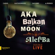 Aka Moon, Aka Balkan Moon & Alefba