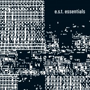 E.S.T. Trio, Essentials