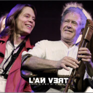 Laurent Dehors & Céline Bonacina à l’An Vert (Liège, 30/05/25)