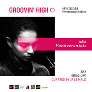 IWD #2 : Adia Vanheerentals (Jazz’Halo, België)