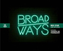 Red Star Orchestra, Broadways