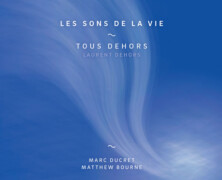 Tous Dehors, Les sons de la vie