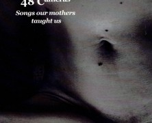 48 Cameras, Songs Our Mothers Taught Us