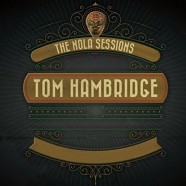 Tom Hambridge, The Nola Sessions