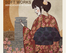 Soft Works : Abracadabra in Osaka