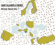 Samo Salamon & Friends : Almost Alone Vol. 1