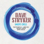 Dave Stryker :  Baker’s Circle