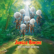 Rêve d’Éléphant Orchestra : Jungle Binche