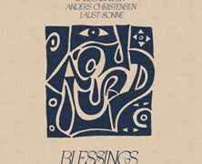 Jakob Dinesen / Anders Christensen / Laust Sonne : Blessings