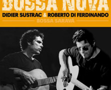 Didier Sustrac & Roberto Di Ferdinando : Bossa Sarava