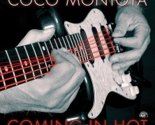 Coco Montoya, Coming In Hot