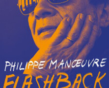 Philippe Manœuvre : Flashback Acide