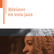 Claire Ruwet : Résister en voix jazz