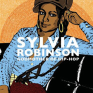 Real Muzul : Sylvia Robinson, Godmother Of Hip-Hop
