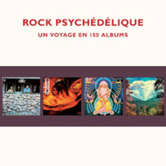 David Rassent : Rock psychédélique / Un voyage en 150 albums
