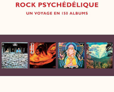 David Rassent : Rock psychédélique / Un voyage en 150 albums