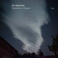 Kit Downes, Dreamlife Of Debris