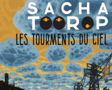 Sacha Toorop, Les Tourments du Ciel