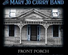 The Mary Jo Curry Band : Front Porch