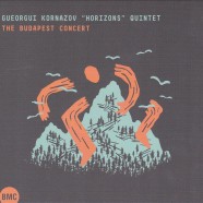 Gueorgui Kornazov Horizons Quintet