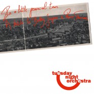 Tuesday Night Orchestra : In A Little Provincial Town