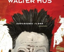 Walter Hus, Supersonic Flora
