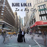 Igor Kogan : In a Big City