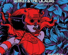 Serket & The Cicadas : Incantation