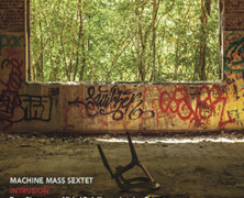 Machine Mass Sextet : Intrusion