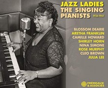 Jazz Ladies, The Singing Pianists 1926-1961